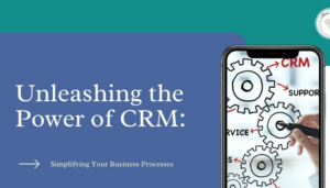 Unleashing the Power of CRM